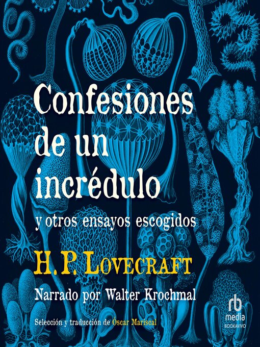 Title details for Confesiones de un incrédulo y otros ensayos escogidos by H.P. Lovecraft - Available